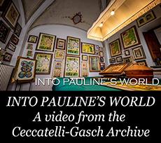 INTO PAULINE'S WORLD - a video from the Ceccatelli-Gasch Archive
